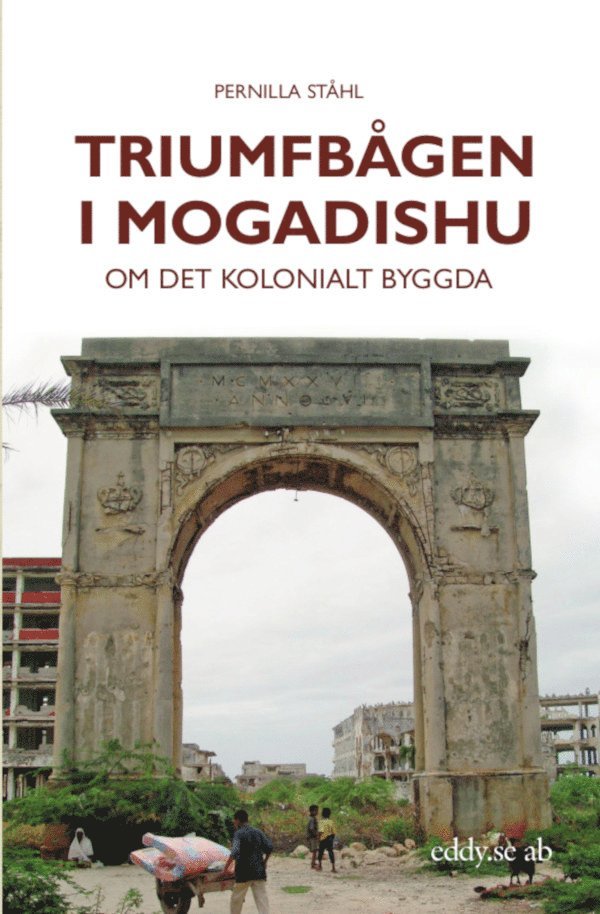 Triumfbågen i Mogadishu 1