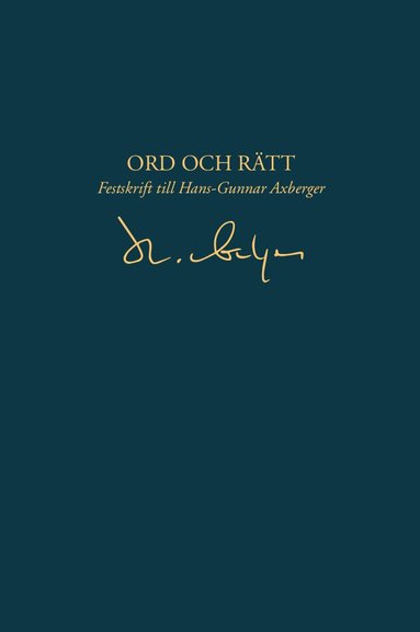 Ord och rätt – Festskrift till Hans-Gunnar Axberger, Inbunden