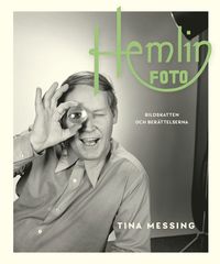 bokomslag Hemlin Foto - Bildskatten och berättelserna