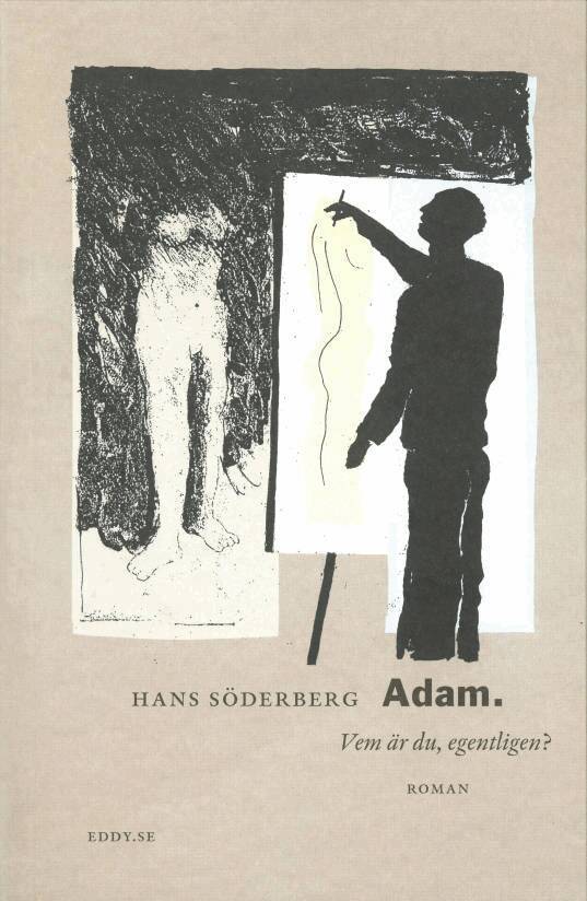 Hans Söderberg - Adam. Vem är du, egentligen?, Häftad