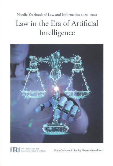 bokomslag Law in the Era of Artificial Intelligence - Nordic Yearbook of Law and Informatics 2020-2021