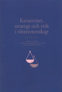 bokomslag Kreativitet, stratergi och etik i rättsvetenskap