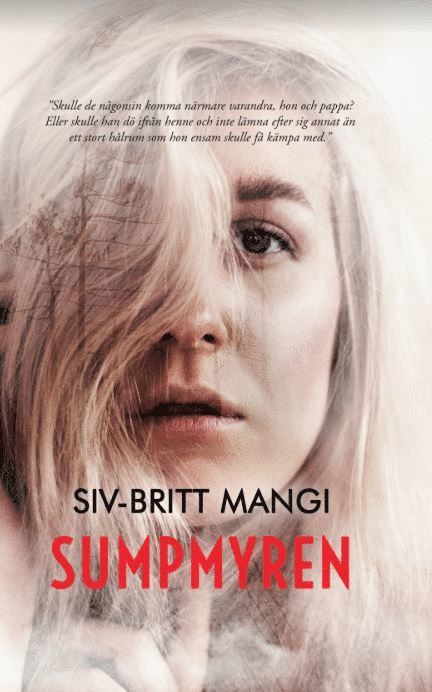 Siv-Britt Mangi - Sumpmyren, Inbunden