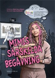 Malin Roca Ahlgren - Mimis särskilda begåvning, Inbunden