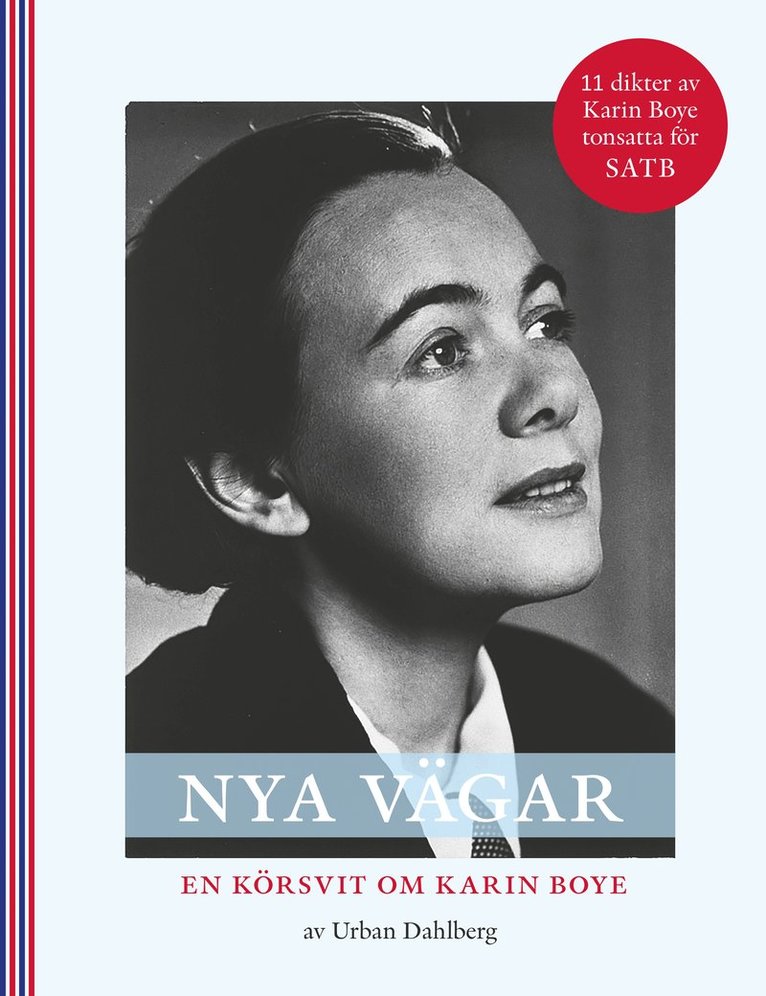 Nya Vägar, en körsvit om Karin Boye SATB, Häftad