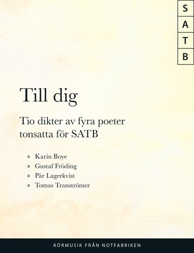 bokomslag Till Dig : 10 dikter av 4 poeter SATB