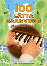 bokomslag 100 lätta barnvisor piano/keyboard