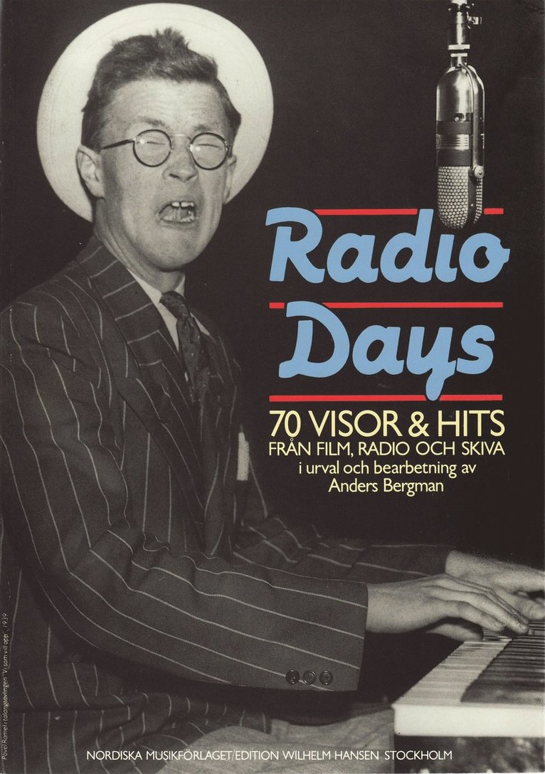 Radio days : 70 visor & hits från film, radio och skiva 1