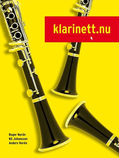 Roger Norén, KG Johansson, Anders Norén - Klarinett.nu 1 (ljudfiler online), Häftad