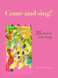 bokomslag Come and Sing : 33 choir & solo songs