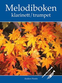 bokomslag Melodiboken Klarinett / Trumpet
