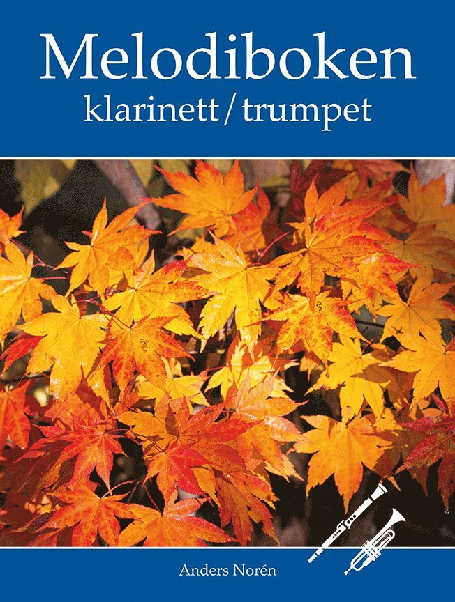 Anders Norén - Melodiboken Klarinett / Trumpet, Häftad