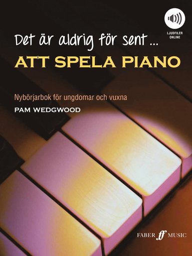 bokomslag Det är aldrig för sent att spela piano, ljudfiler online