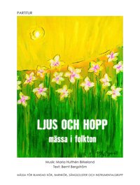 bokomslag Ljus och hopp : mässa i folkton - partitur