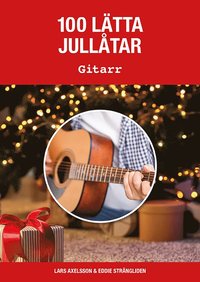 bokomslag 100 lätta jullåtar gitarr