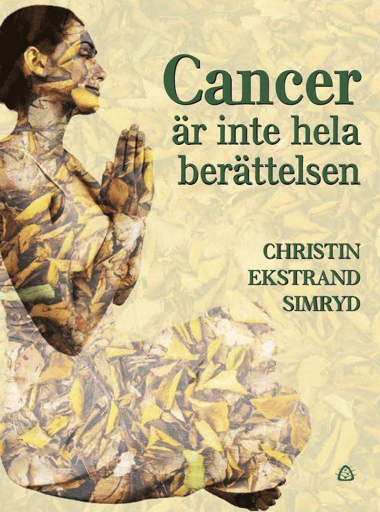 Cancer är inte hela berättelsen 1