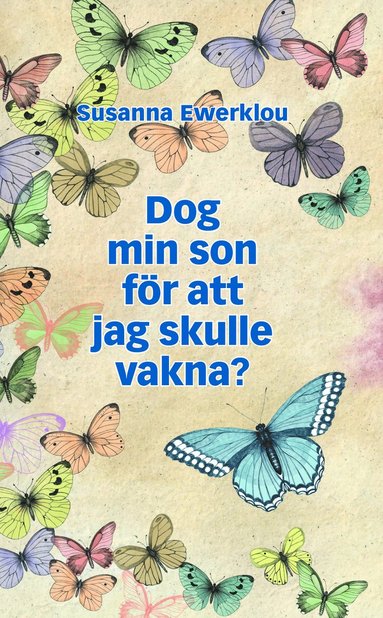 bokomslag Dog min son för att jag skulle vakna?