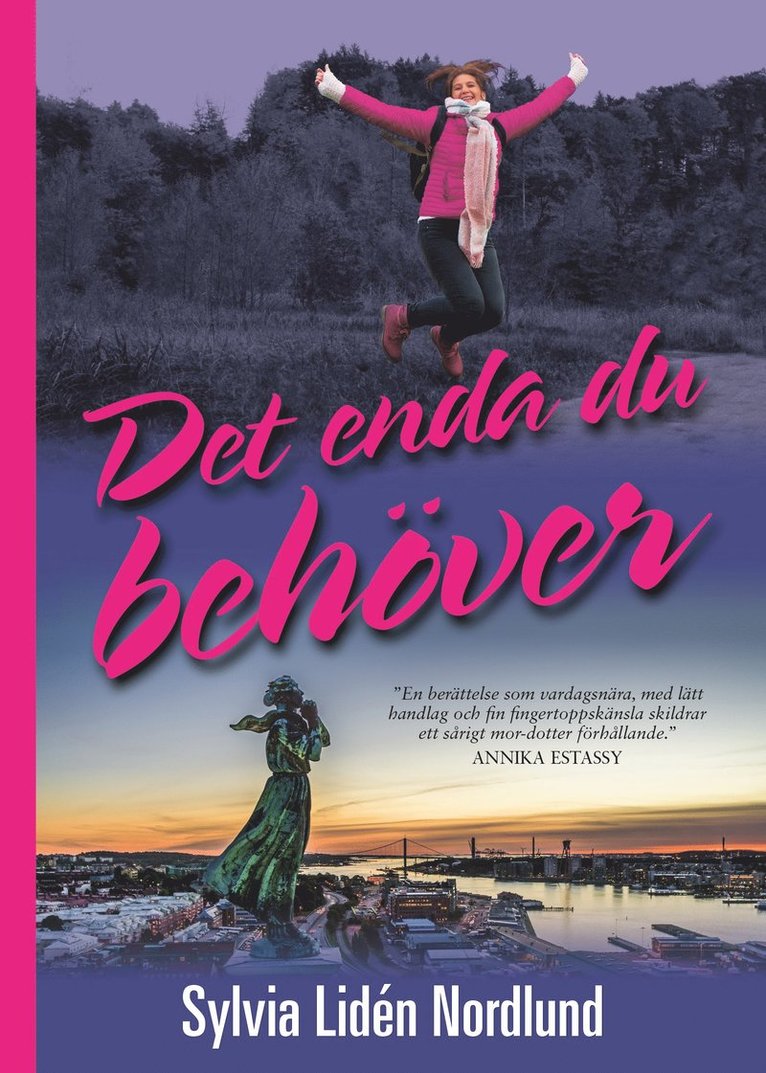 Det enda du behöver 1