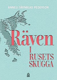 bokomslag Räven : i rusets skugga