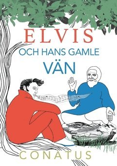bokomslag Elvis och hans gamle Vän