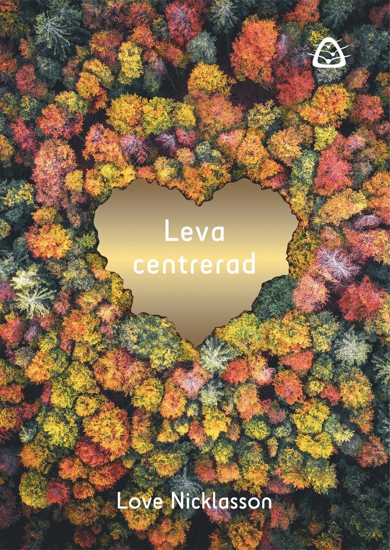 Love Nicklasson - Leva centrerad, Häftad