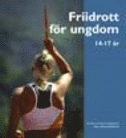 bokomslag Friidrott för ungdom 14-17 år