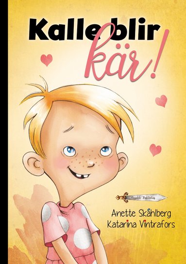 Anette Skåhlberg - Kalle blir kär!, Inbunden