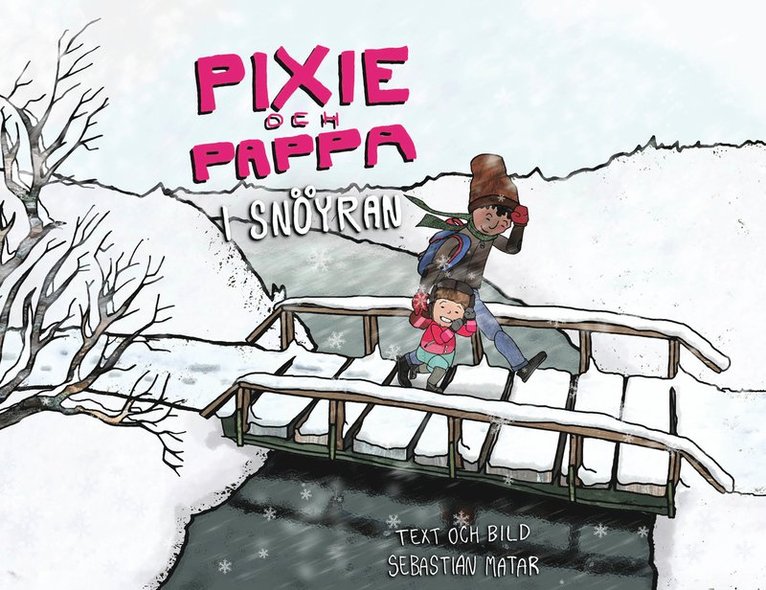 Pixie och Pappa i snöyran 1