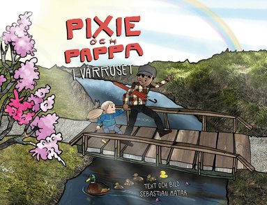 Sebastian Matar - Pixie och Pappa i vårruset, Kartonnage