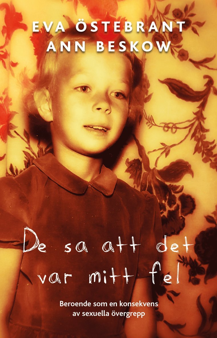Eva Östebrant, Ann Beskow - De sa att det var mitt fel, Häftad