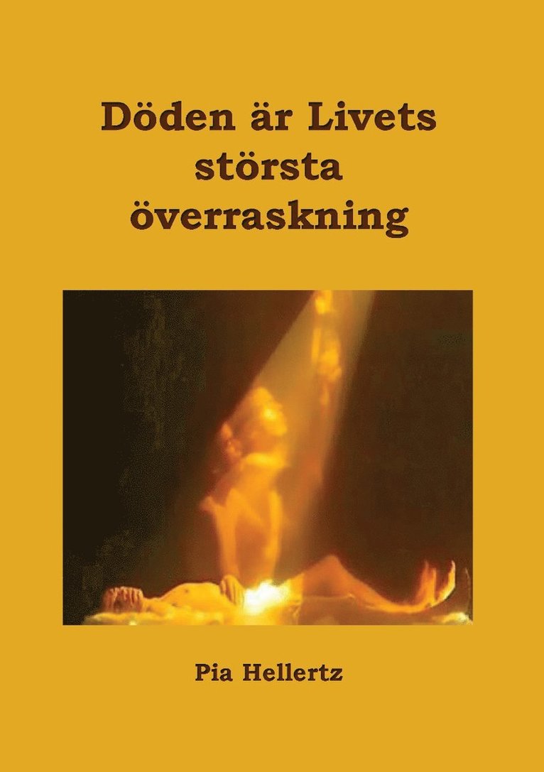 Döden är Livets största överraskning 1