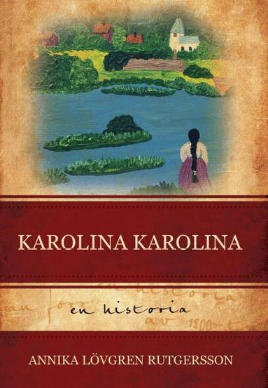 Annika Lövgren Rutgersson - Karolina Karolina, Häftad