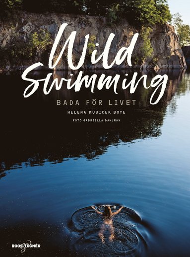 bokomslag Wild swimming : bada för livet