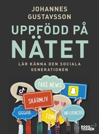bokomslag Uppfödd på nätet : lär känna den sociala generationen