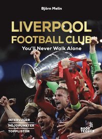 bokomslag Liverpool Football Club : You'll Never Walk Alone