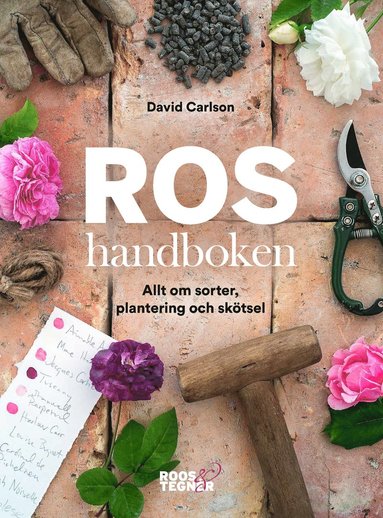 bokomslag Roshandboken : allt om sorter, plantering och skötsel
