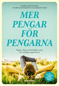 bokomslag Mer pengar för pengarna : spara, låna och försäkra som de verkliga experterna