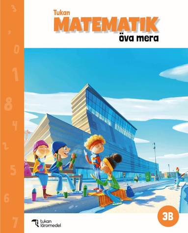 Hanne Hafnor Dahl, Else-May Nohr, Eva Johansson - Tukan Matematik 3B Öva mera, Häftad