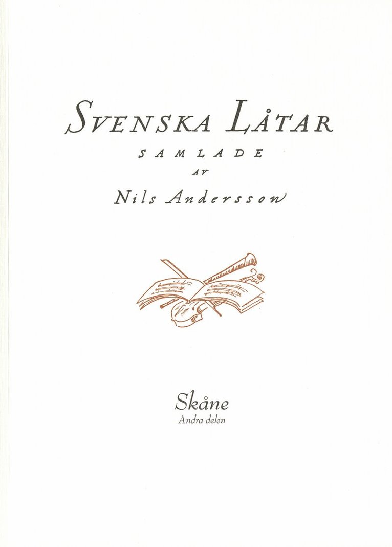 Svenska låtar Skåne, Andra delen, Häftad