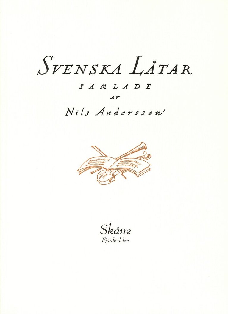 Svenska låtar Skåne, Fjärde delen, Häftad
