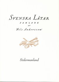bokomslag Svenska låtar Södermanland