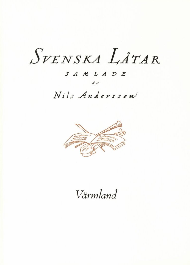 Svenska låtar Värmland, Häftad