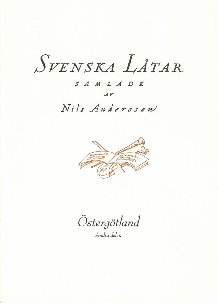 Svenska låtar Östergötland, Andra häftet 1