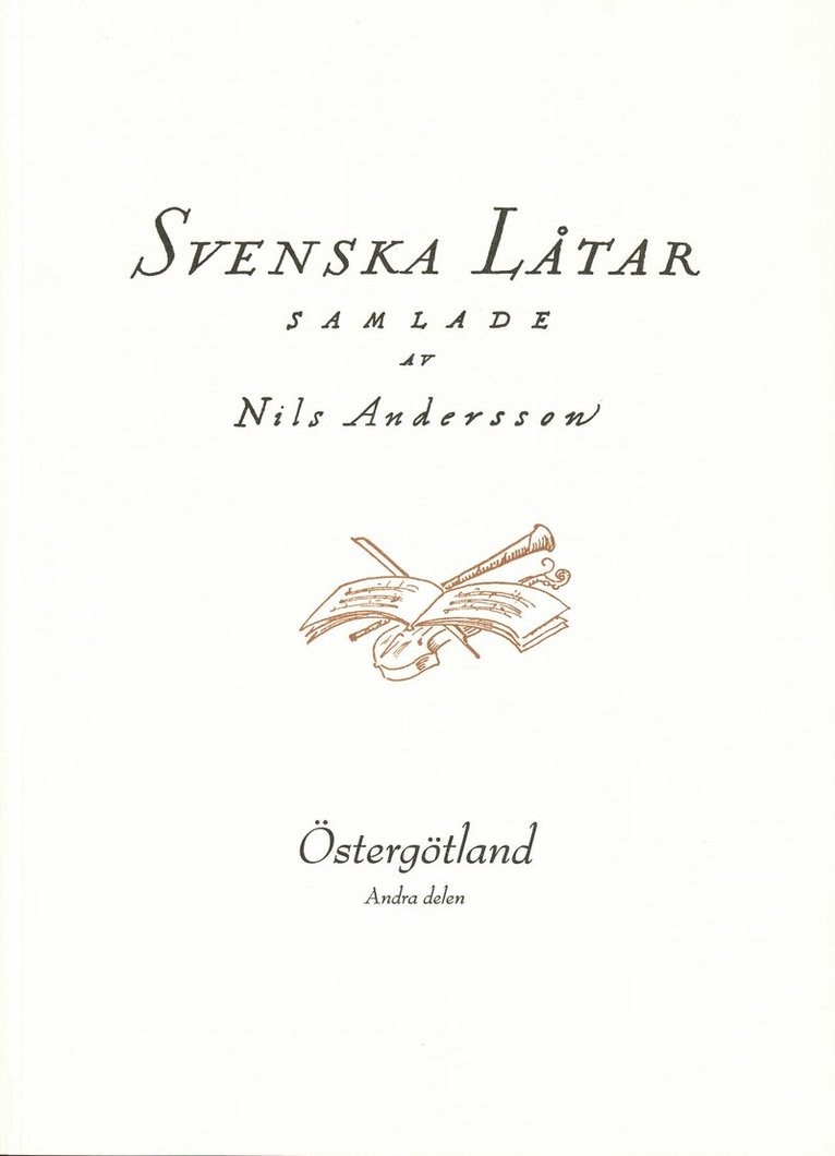 Svenska låtar Östergötland, Andra häftet, Häftad
