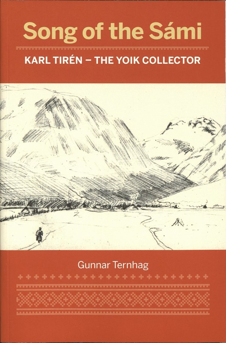 Song of the Sámi : Karl Tirén - the yoik collector 1