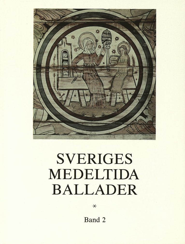 Sveriges medeltida ballader Band 2, Inbunden