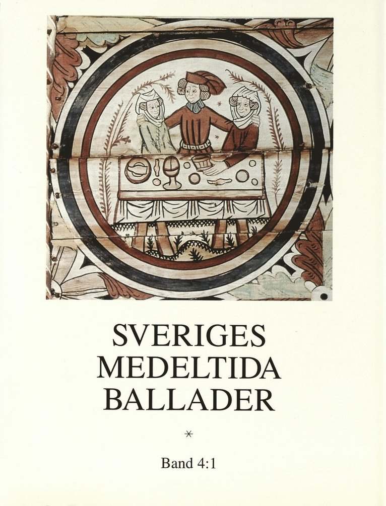 Sveriges medeltida ballader Band 4:1 1