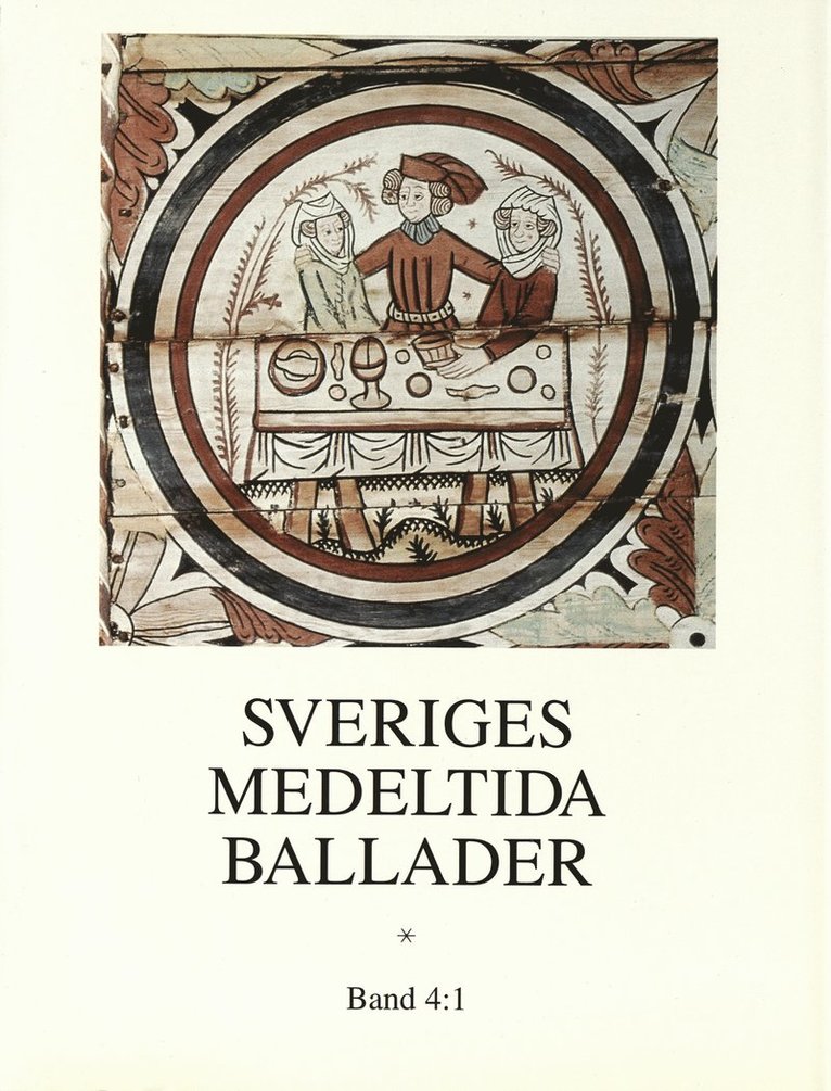 Sveriges medeltida ballader Band 4:1, Inbunden