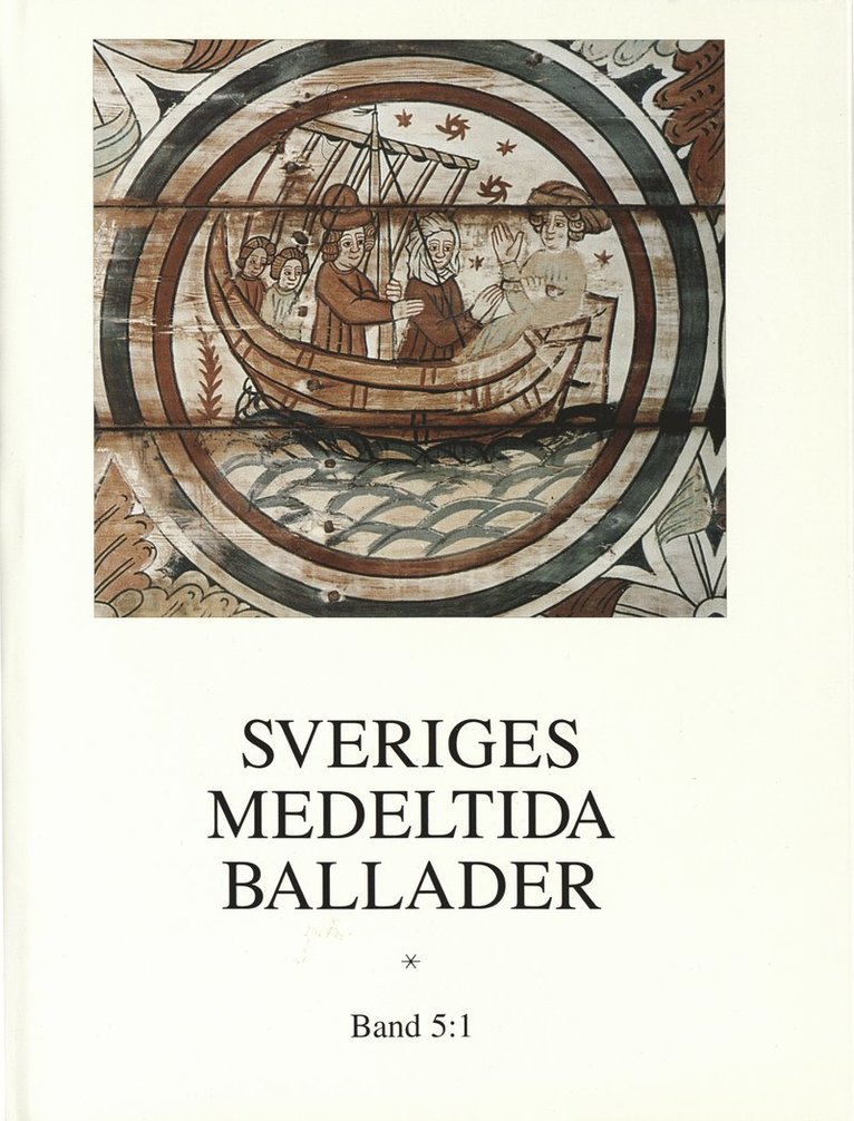 Sveriges medeltida ballader Band 5:1, Inbunden