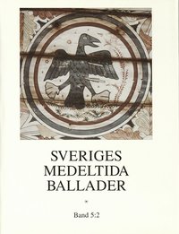 bokomslag Sveriges medeltida ballader.  Bd 5:2